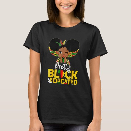T-shirt Pretty Black & Educated Black History Melanin Kid  (Devant)