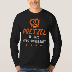 T-shirt Pretzel Tous Les Jours Garde La Faim Away I Love P