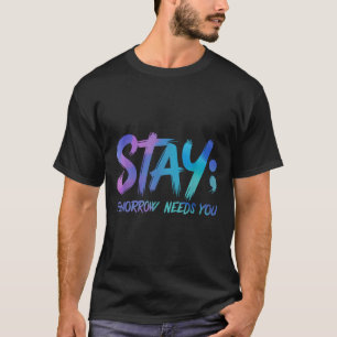T-shirt Prévention du suicide Restez demain a besoin de vo