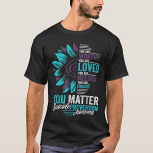 T-shirt Prévention du suicide Vous êtes digne d'amour