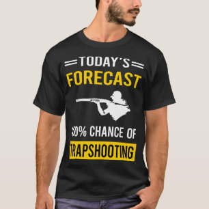 T-shirt Prévision aujourd'hui Trapshot Trap Trap Argile Ta