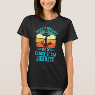 T-shirt Prévision d'aujourd'hui 100 Chance de bateau de ma