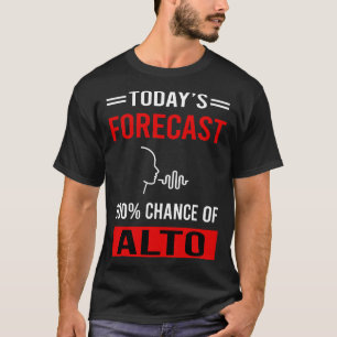 T-shirt Prévision d'aujourd'hui Alto