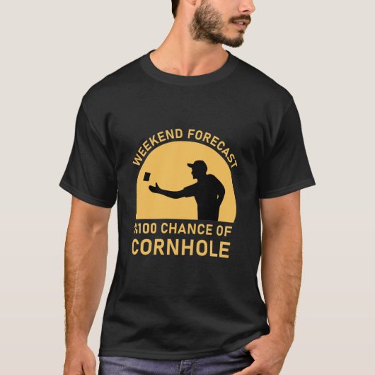 T-shirt Prévision de fin de semaine 100% chance de Cornhol (Devant)