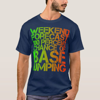 T-shirt Prévision De Fin De Semaine 100% Chance De Jumpin
