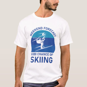 T-shirt Prévision De Fin De Semaine 100% Chance De Ski - S