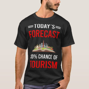 T-shirt Prévision du jour Tourisme