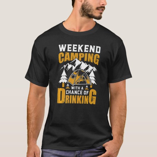 T-shirt Prévision Du Week-End Camping Avec Une Chance De B (Devant)