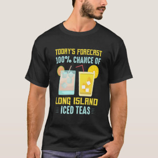 T-shirt Prévisions d'aujourd'hui 100% de chances de Long I