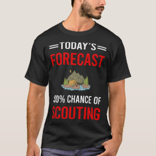 T-shirt Prévisions d'aujourd'hui Scoutisme Éclaireur Éclai