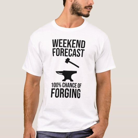T-shirt Prévisions de fin de semaine 100 % Chance de forge (Devant)
