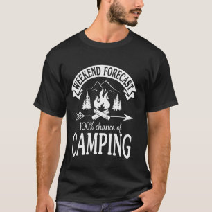 T-shirt Prévisions de week-end 100 Chances de camping Cara