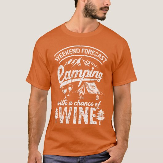 T-shirt Prévisions de week-end Camping avec risque de vin (Devant)
