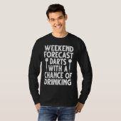 T-shirt Prévisions de week-end fléchettes avec possibilité (Devant entier)
