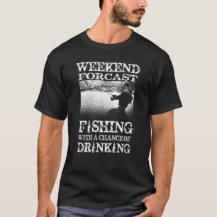 T-shirt Prévisions De Week-End Pêche Avec Risque De Boire