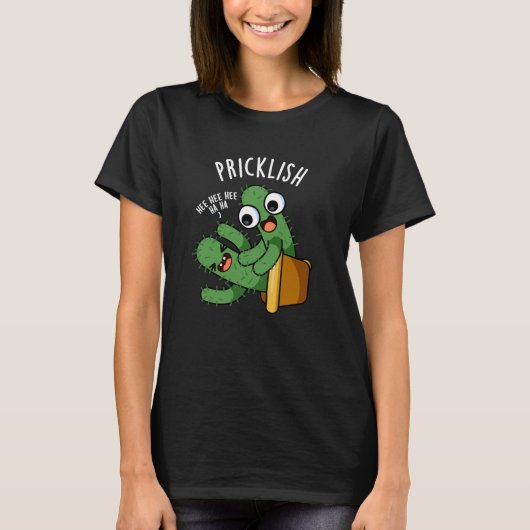 T-shirt Pricklish Funny Cactus Puns Dark BG (Devant)