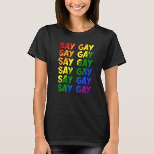 T-shirt Pride Lgbt Dites Gay Rainbow Dites Trans Fière Lgb