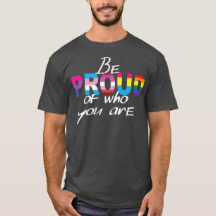 T-shirt Pride Month Be Proud