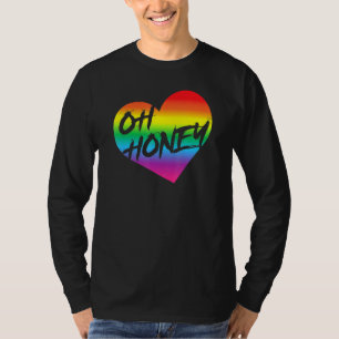T-shirt Pride Oh Honey Heart LGBTQ Rainbow Flag