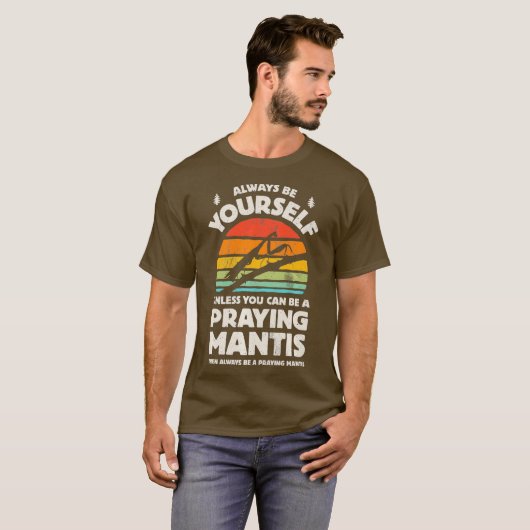 T-shirt Prier Les Mantis Soyez Toujours L'Insecte Bug (Devant entier)