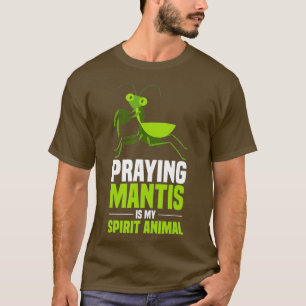 T-shirt Prier Mantis Chemise Mon Esprit Insectes Animales