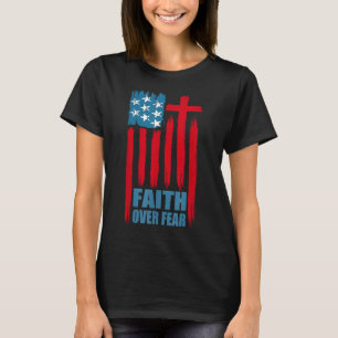 T-shirt Prière Foi Sur La Peur Fierté Amérique Drapeau Éta