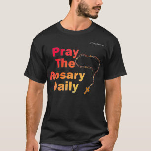 T-shirt Priez Le Rosaire Daily
