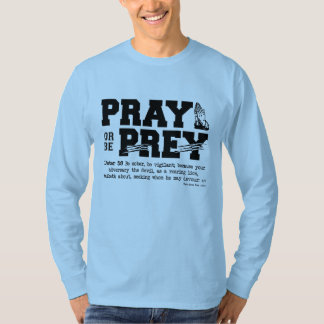 T-shirt Priez ou soyez Prey