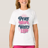 T-shirt Priez Plus Inquiétez Moins (Devant)