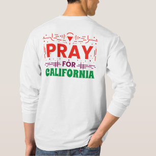 T-shirt Priez pour la CALIFORNIE : Ensemble dans la prière