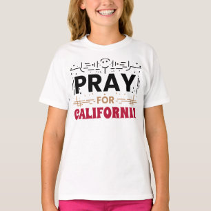T-shirt Priez pour la Californie • Soutenez la CA