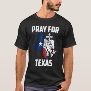 T-shirt Priez Pour Le Texas Pas De Tir Pas D'Armes Protége