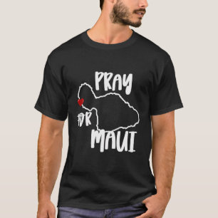 T-shirt Priez Pour Maui Hawaii Forte Soutien Maui Feu Sauv