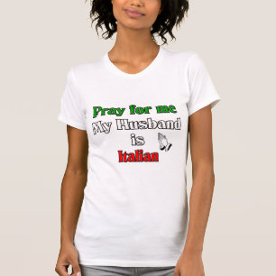 T-shirt Priez pour moi que mon mari est italien