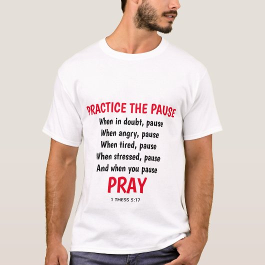 T-shirt Priez Pratiquez La Pause Inspiration Chrétienne (Devant)