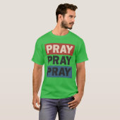 T-shirt Priez Priez Priez (Devant entier)