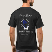 T-shirt Priez Seul, DIEU Vous Cherchera (Dos)