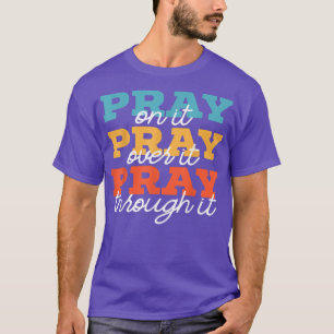 T-shirt Priez Sur Elle Priez Par-Dessus Priez À Travers El