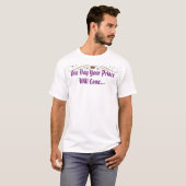 T-shirt Prince Will COme (Devant entier)