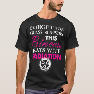 T-shirt Princess Joue Avec Radiation Drôle Radiologie Tech