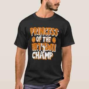 T-shirt Princesse De L'Anniversaire Champ De Basketball