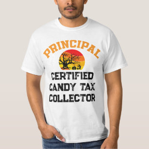 T-shirt Principal Halloween Certified Candy Tax Collector