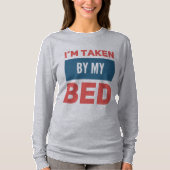 T-shirt Pris par mon lit (Devant)