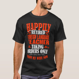T-shirt Prise D'Ordre De Ma Femme Langue Étrangère Retrait