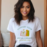 T-shirt Prise en charge de votre bibliothèque locale perso<br><div class="desc">Montrez votre amour pour la lecture et la communauté avec ce t-shirt personnalisé "Soutenez votre bibliothèque locale" avec de mignons livres dessinés à la main et un graphisme floral. Personnalisez-le avec votre nom de bibliothèque, ville ou ville pour une conception réfléchie et significative. Un cadeau parfait pour les amateurs de...</div>