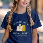 T-shirt Prise en charge de votre bibliothèque locale perso<br><div class="desc">Montrez votre amour pour la lecture et la communauté avec ce t-shirt personnalisé "Soutenez votre bibliothèque locale" avec de mignons livres dessinés à la main et un graphisme floral. Personnalisez-le avec votre nom de bibliothèque, ville ou ville pour une conception réfléchie et significative. Un cadeau parfait pour les amateurs de...</div>