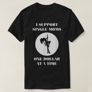 T-shirt Prise En Charge D'Un Dollar Pour Une Seule Femme 