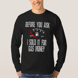 T-shirt Prix De L'Essence Amputé Avant De Demander Carbura