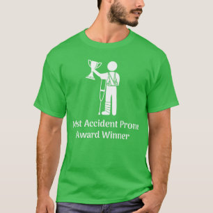 T-shirt Prix du plus grand nombre d'accidents Blessure drô