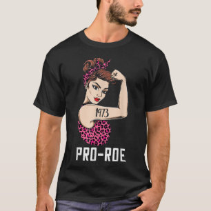 T-shirt Pro 1973 Roe Pro Choice 1973 Droits des femmes Fem